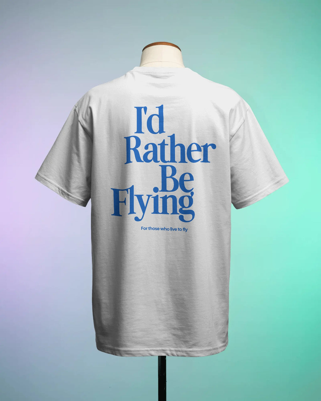 I'd Rather Be Flying" Premium Graphic Tee